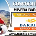 URGENTE MINERA BARRICK MISQUICHILCA S.A. RECLUTANDO PERSONAL 2019