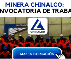 Nueva Convocatoria Vacantes para trabajar en MINERA CHINALCO 29 Plazas